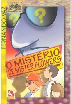 O Mistério de Mister Flower