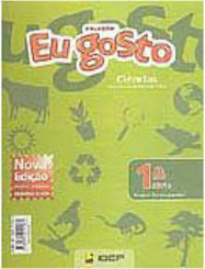 Eu Gosto: Ciências - 1 série - 1 grau