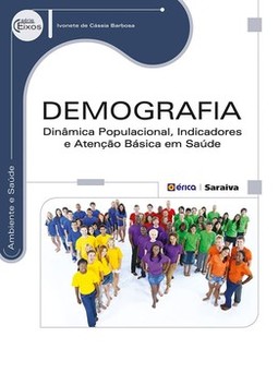 Demografia: dinâmica populacional, indicadores e atenção básica em saúde