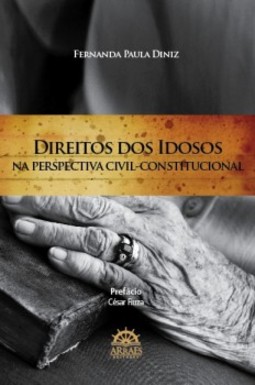 Direitos dos idosos: na perspectiva civil-constitucional