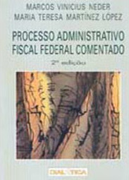 Processo Administrativo Fiscal Federal Comentado