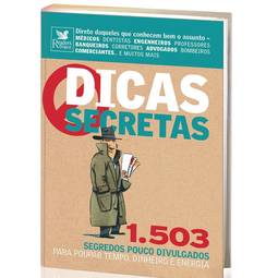 Dicas Secretas: 1503 Segredos Pouco Divulgados para Poupar Tempo, Dinheiro e Energia