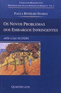 Os Novos Problermas dos Embargos Infringentes