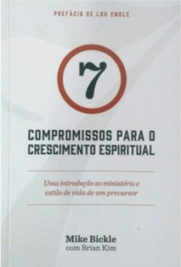 7 Compromissos Para o Crescimento Espiritual