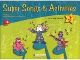 Super Songs & Activities 2 - Teacher´s Book  [with  audio CD]
