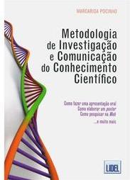 Metodologia de Investigação e Comunicação do Conhecimento Científico