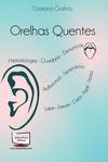 Orelhas quentes, Ouvidoria a seu Alcance