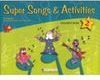 Super Songs & Activities 2 - Teacher´s Book  [with  audio CD]