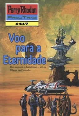 Voo para a Eternidade (Perry Rhodan #1417)
