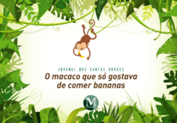 O macaco que só gostava de comer bananas