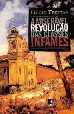A Miserável Revolução das Classes Infames