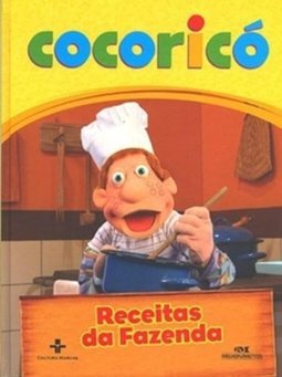 Cocoricó: Receitas da Fazenda