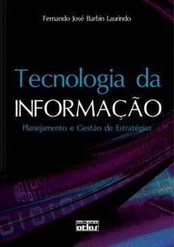 Tecnologia da informação: Planejamento e gestão de estratégias