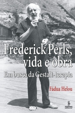 FREDERICK PERLS, VIDA E OBRA