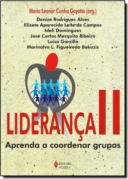 Lideranca Ii: Aprenda A Coordenar Grupos