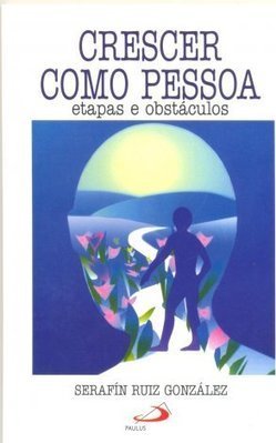 Crescer como Pessoa: Etapas e Obstáculos