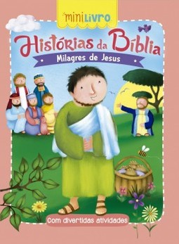 Histórias da Bíblia: Milagres de Jesus