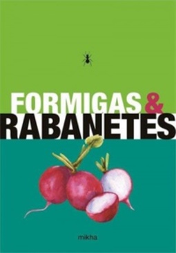Formigas & Rabanetes #1