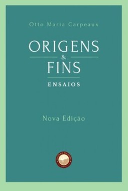 Origens e fins: ensaios