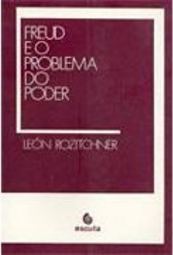 Freud e o Problema do Poder