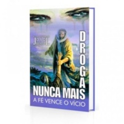 Drogas nunca mais