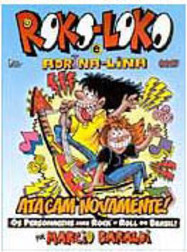 Roko-Loko e Adrina-Lina: Atacam Novamente