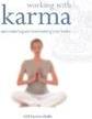 WORKING WITH KARMA: UNDERSTANDING AND TR...YOUR KARMA