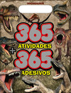 Dinossauros pranc: 365 atividades + 365 adesivos