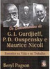 Os Ensinamentos de G.I. Gurdjieff, P.D. Ouspensky e Maurice Nicoll