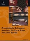 A consciência do impacto nas obras de Cruz e Sousa e de Lima Barreto
