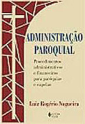 Administração Paroquial:Procedimentos Administrativos e Financeiros...