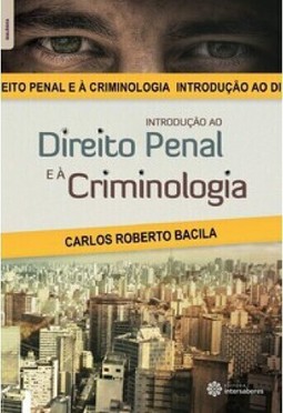Introdução ao direito penal e a criminologia
