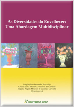As diversidades do envelhecer: uma abordagem multidicisplinar
