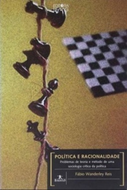 Politica e racionalidade - problemas de teoria e método de uma sociologia crítica da política.