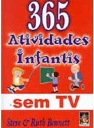 365 Atividades Infantis sem TV