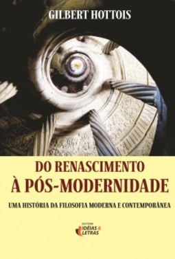 Do renascimento à pós-modernidade: uma história da filosofia moderna e contemporânea