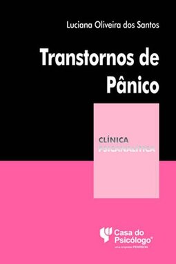 Transtornos de pânico: sua aparição na sociedade de risco