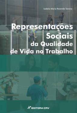 Representações sociais da qualidade de vida no trabalho