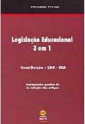 Legislação Educacional 3 em 1: Constituição-LDB-ECA