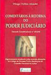 Comentários à Reforma do Poder Judiciário