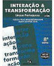 Interação e Transformação: Língua Portuguesa - 8 série - 1 grau