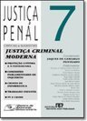 Justiça Penal - 7: Críticas e Sujestões: Justiça Criminal Moderna