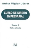 Curso de direito empresarial: títulos de crédito