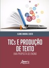 TICs e produção de texto: uma proposta de ensino