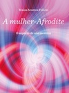 A Mulher-Afrodite