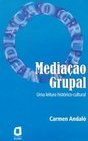 Mediação Grupal: uma Leitura Histórico-Cultural