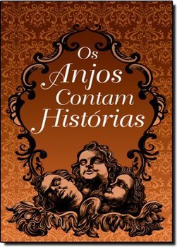 OS ANJOS CONTAM HISTORIAS