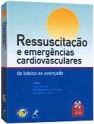 Ressuscitação e Emergências Cardiovasculares: do Básico ao Avançado