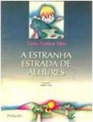A Estranha Estrada de Alhures