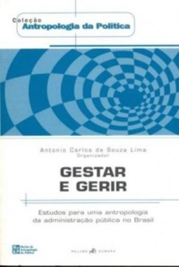 Gestar e gerir (Antropologia da Política #18)